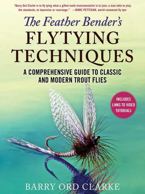 Title details for The Feather Bender's Flytying Techniques by Barry Ord Clarke - Wait list